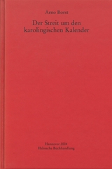 Der Streit um den karolingischen Kalender - Borst, Arno