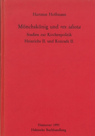 Mönchskönig und rex idiota