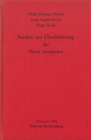 Studien zur Überlieferung der Flores temporum