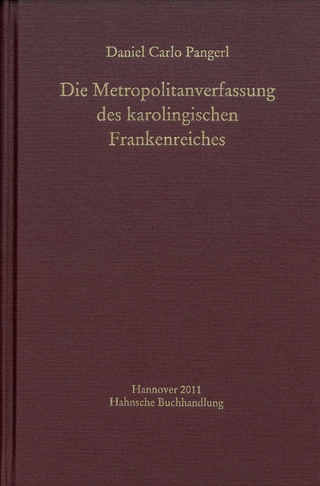Die Metropolitanverfassung des karolingischen Frankenreiches