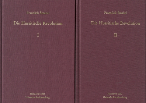 Die Hussitische Revolution - Franti&scaron;ek &Scaron;mahel