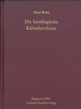 Die karolingische Kalenderreform - Borst, Arno