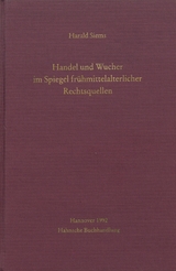 Handel und Wucher im Spiegel frühmittelalterlicher Rechtsquellen - Siems, Harald
