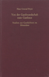Von der Gastfreundschaft zum Gasthaus - Peyer, Hans Conrad