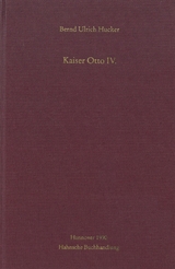 Kaiser Otto IV. - Hucker, Bernd Ulrich