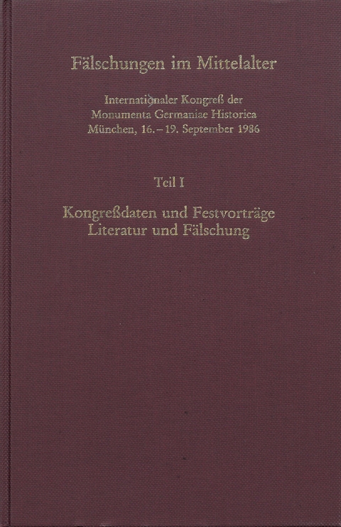 F&auml;lschungen im Mittelalter -  Monumenta Germaniae Historica