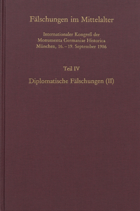 F&auml;lschungen im Mittelalter -  Monumenta Germaniae Historica