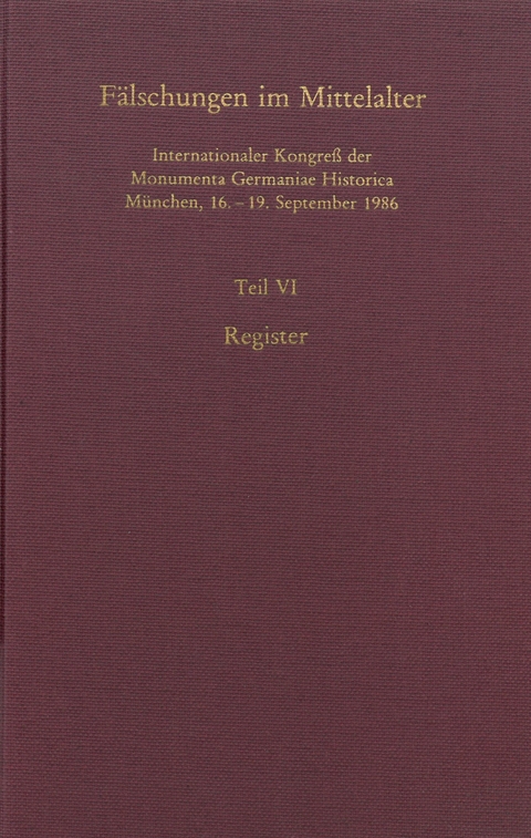 F&auml;lschungen im Mittelalter -  Monumenta Germaniae Historica