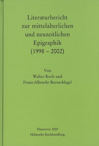 Literaturbericht zur mittelalterlichen und neuzeitlichen Epigraphik (1998-2002)