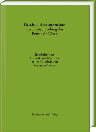Handschriftenverzeichnis zur Briefsammlung des Petrus de Vinea