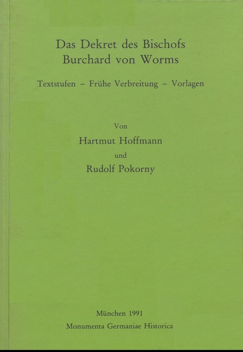 Das Dekret des Bischofs Burchard von Worms - Hartmut Hoffmann, Rudolf Pokorny