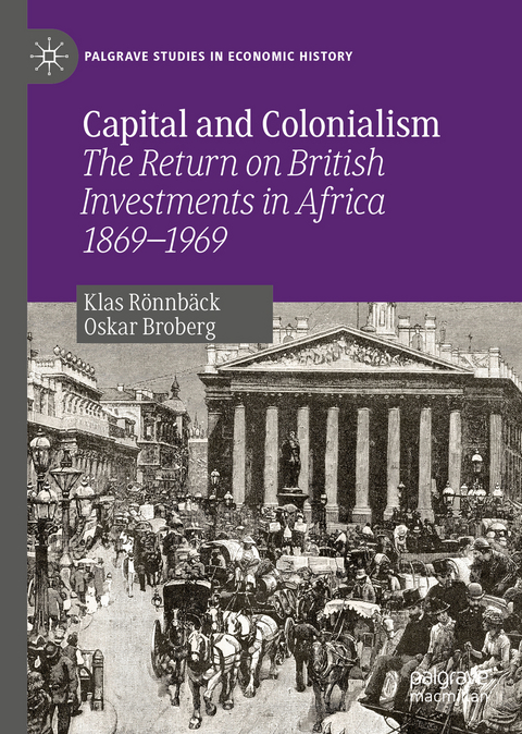Capital and Colonialism - Klas R&ouml;nnb&auml;ck, Oskar Broberg