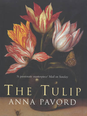 The Tulip -  Anna Pavord
