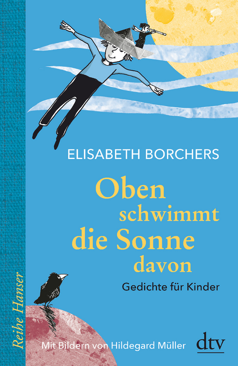Oben schwimmt die Sonne davon - Elisabeth Borchers