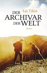Der Archivar der Welt - Lia Tilon