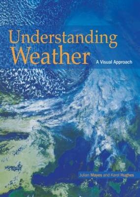 Understanding Weather -  Karel Karel Hughes