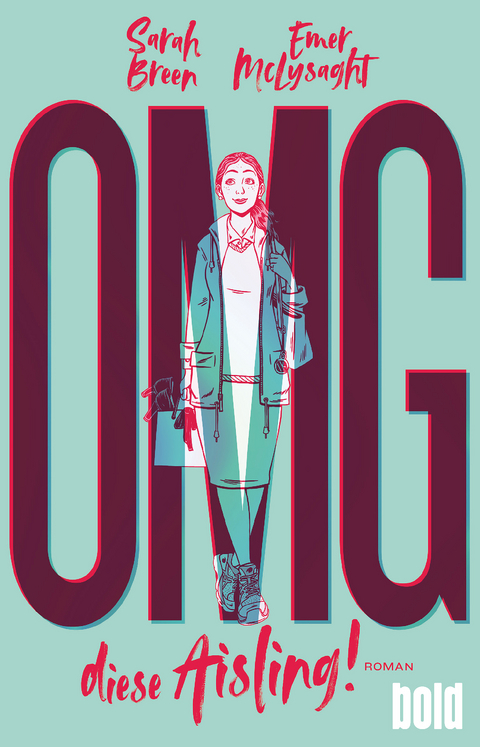 OMG, diese Aisling! - Sarah Breen, Emer McLysaght