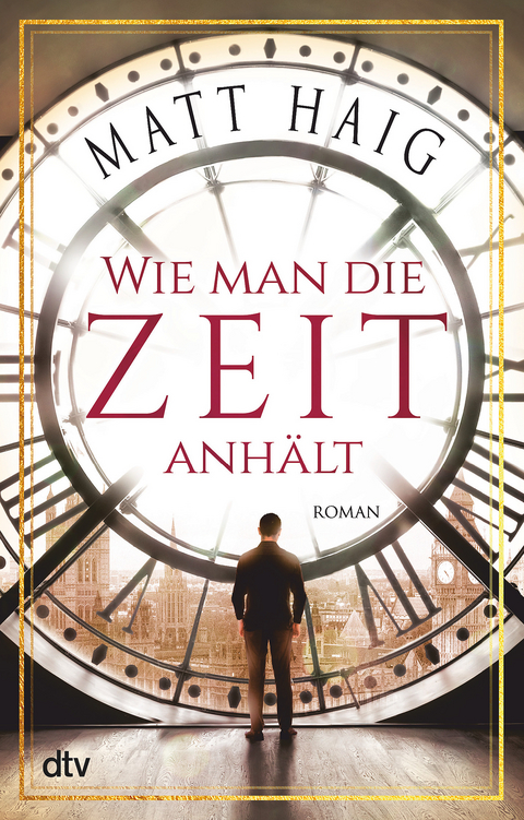 Wie man die Zeit anh&auml;lt - Matt Haig