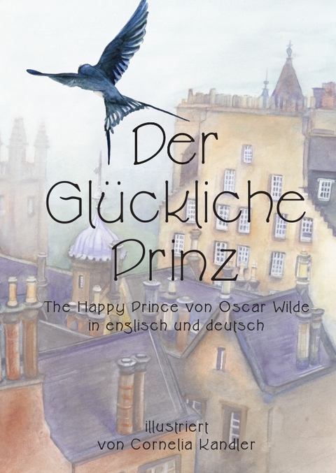 Der Gl&uuml;ckliche Prinz - Oscar Wilde