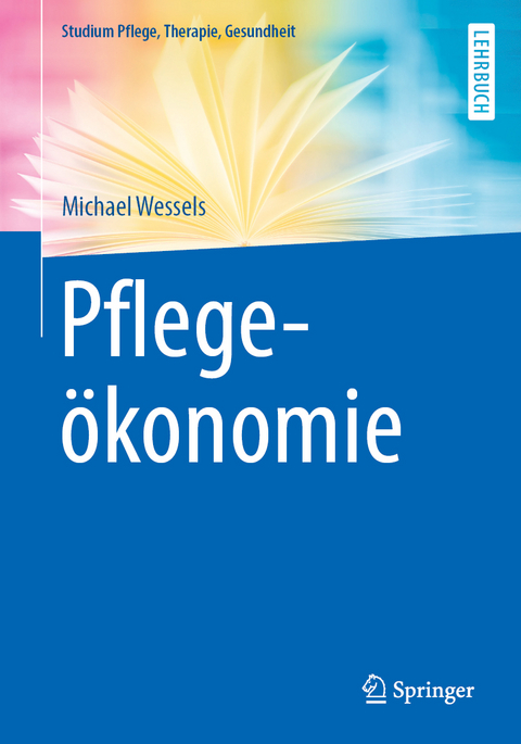 Pflege&ouml;konomie - Michael Wessels