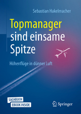 Topmanager sind einsame Spitze - Hakelmacher, Sebastian