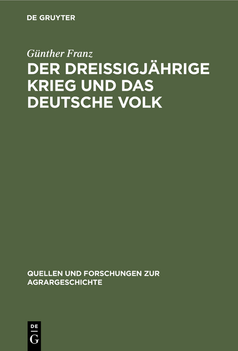 Der Drei&szlig;igj&auml;hrige Krieg und das deutsche Volk - G&uuml;nther Franz