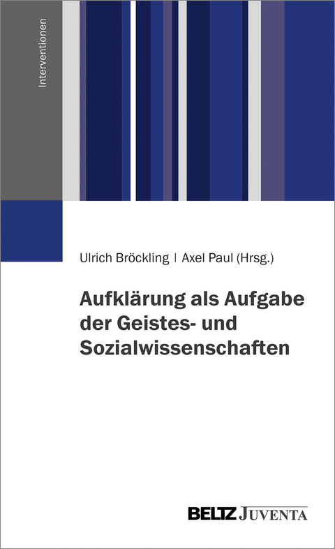 Aufkl&auml;rung als Aufgabe der Geistes- und Sozialwissenschaften - 