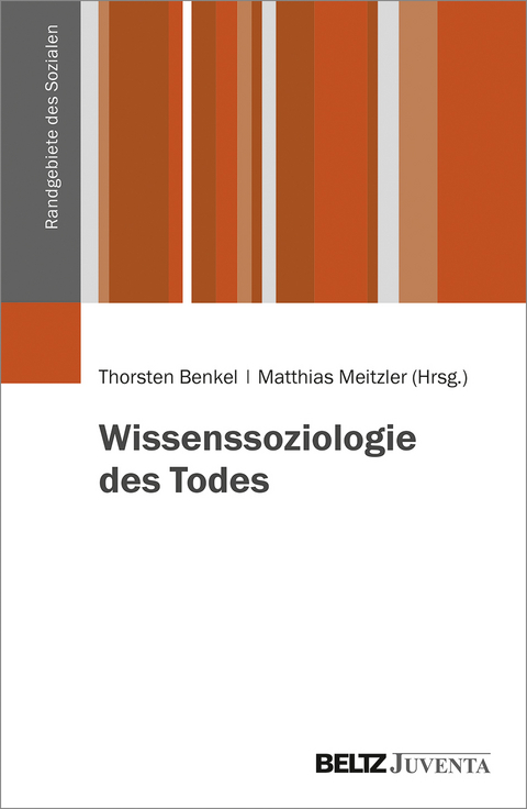 Wissenssoziologie des Todes - 