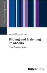 Bildung und Erziehung im Abseits - 