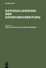 Horst Futh: Rationalisierung der Datenverarbeitung / Die EDV in den Griff bekommen - Horst Futh