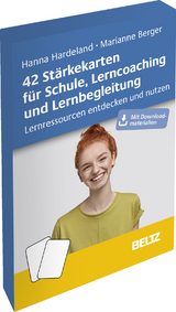 42 St&auml;rkekarten f&uuml;r Schule, Lerncoaching und Lernbegleitung - Hanna Hardeland, Marianne Berger
