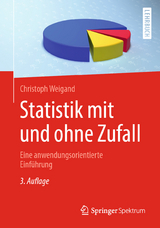 Statistik mit und ohne Zufall - Weigand, Christoph