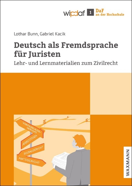 Deutsch als Fremdsprache f&uuml;r Juristen - Lothar Bunn, Gabriel Kacik