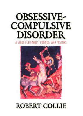 Obsessive-Compulsive Disorder -  Robert Collie