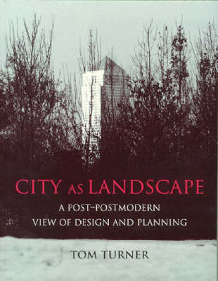 City as Landscape -  Tom Turner