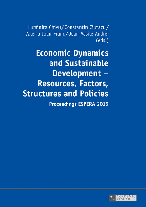 Economic Dynamics and Sustainable Development &ndash; Resources, Factors, Structures and Policies - 
