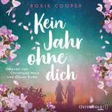 Kein Jahr ohne dich - Roxie Cooper