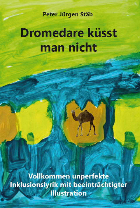 Dromedare k&uuml;sst man nicht - 