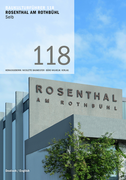 Baukulturf&uuml;hrer 118 Rosenthal am Rothb&uuml;hl, Selb - Ira Mazzoni