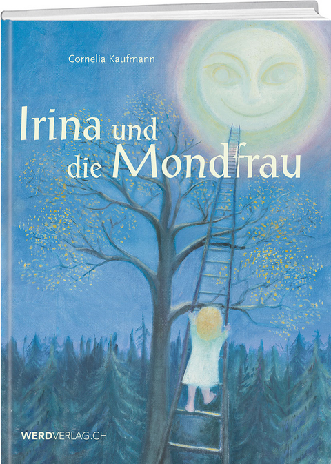 Irina und die Mondfrau - Cornelia Kaufmann