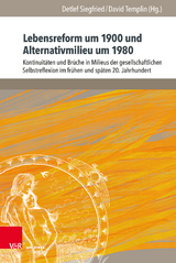 Lebensreform um 1900 und Alternativmilieu um 1980 - 