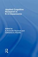 Applied Cognitive Research in K-3 Classrooms - 