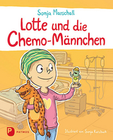 Lotte und die Chemo-M&auml;nnchen - Sonja Marschall