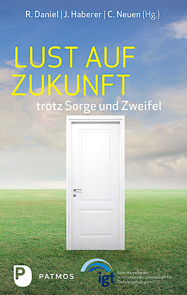 Lust auf Zukunft trotz Sorge und Zweifel - 