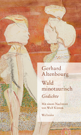 Wald minotaurisch - Gerhard Altenbourg