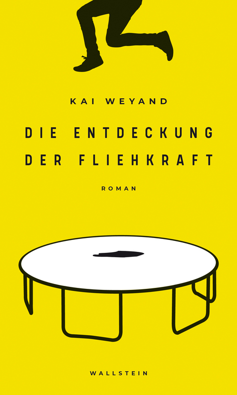 Die Entdeckung der Fliehkraft - Kai Weyand