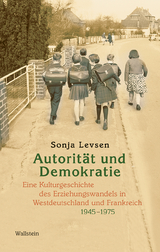 Autorit&auml;t und Demokratie - Sonja Levsen