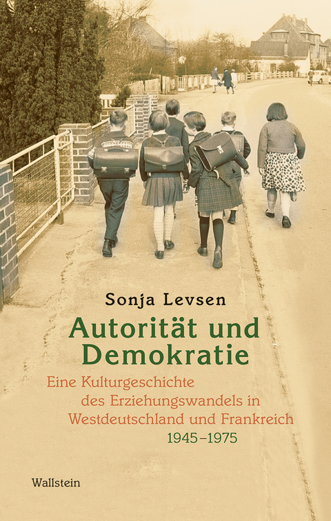 Autorit&auml;t und Demokratie - Sonja Levsen