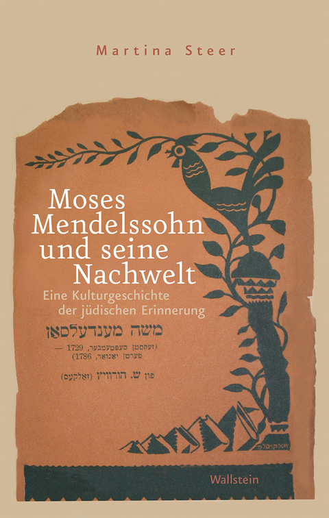 Moses Mendelssohn und seine Nachwelt - Martina Steer