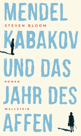 Mendel Kabakov und das Jahr des Affen - Steven Bloom